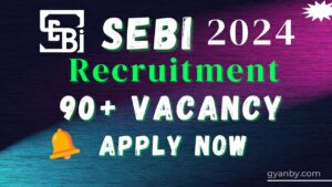 SEBI Recruitment 2024